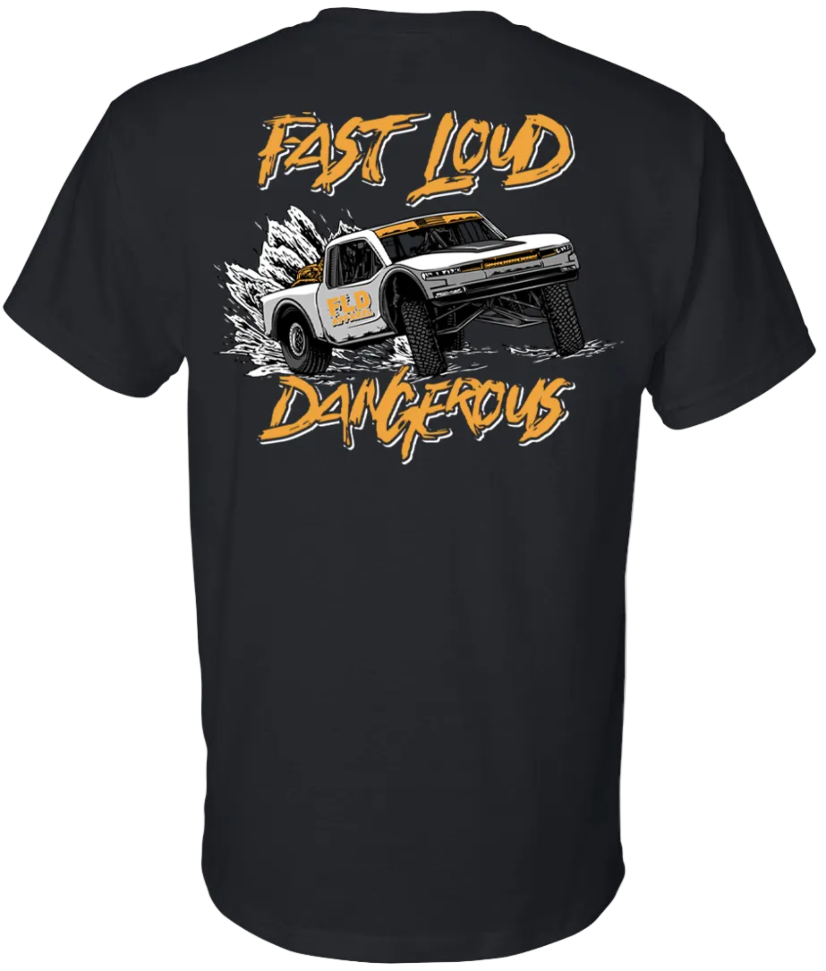 Trophy Truck Tee – Fast Loud Dangerous apparel